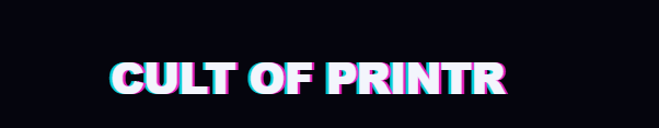 Cult of Printr
